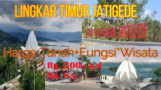 harga tanah di Jln Lingkar timur Jatigede panorama wisata fungsi jalan