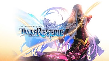 The Legend of Heroes: Trails into Reverie - Platinum Playthrough - Part 30 - PS5