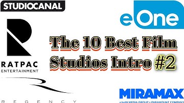The 10 Best Film Studios Intro #2