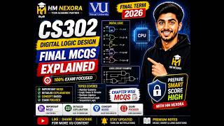 CS302 Final MCQs Explained | Digital Logic Design Important MCQs for Final Term 2026 | HM Nexora