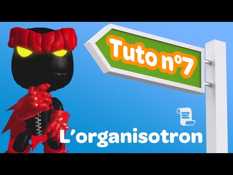 LBP 3 - Tuto n°7 : L'organisotron