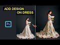 How To Add Design On Dress In Photoshop #PhotoshopTutorial #dressdesign #patterndesign #adobe #edit