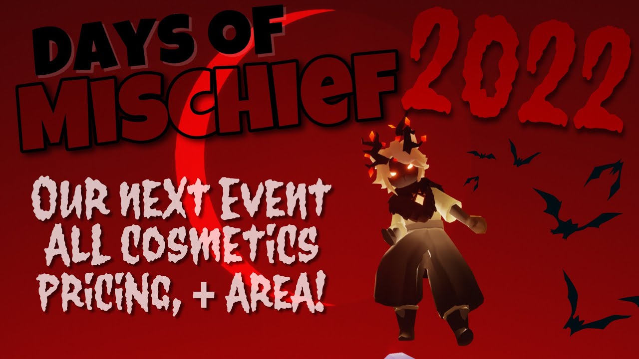 Days of Mischief 2022 Best Event of the Year is Coming! Sky