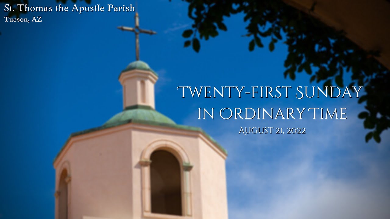 Twenty-first Sunday in Ordinary Time - Sunday 11:30 AM Live Stream ...