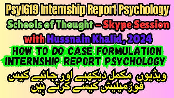 PsyI619 Internship Report: Psychology Schools of Thought - Skype Session with Hussnain Khalid, 2024
