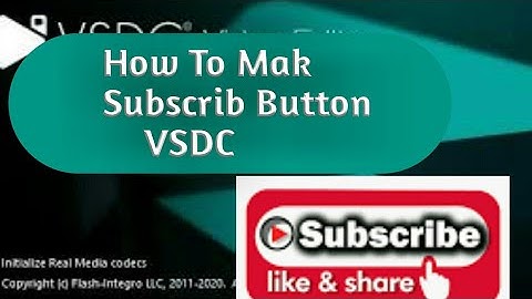 How to make manual subscribe button for YouTube video by VSDC video editor 2021