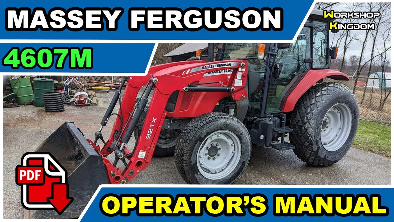 MASSEY FERGUSON 4607M 4609M 4610M 4610M HC Operator's Maintenance ...