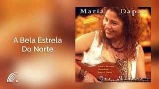 Maria Dapaz - A Bela Estrela Do Norte (Da Cor Morena)(Áudio Oficial)