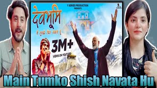 Pakistani Reacts Devbhoomi || Main Tumko Shish Navata Hu || Jubin Nautiyal | PM Narendra Modi..