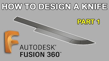 How To Design A Knife In Autodesk Fusion360 | Part 1