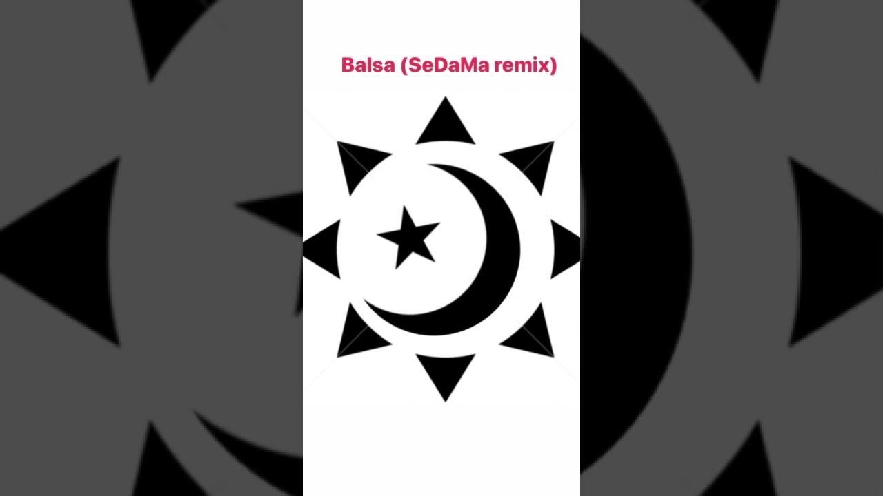 Balsa(SeDaMa remix)