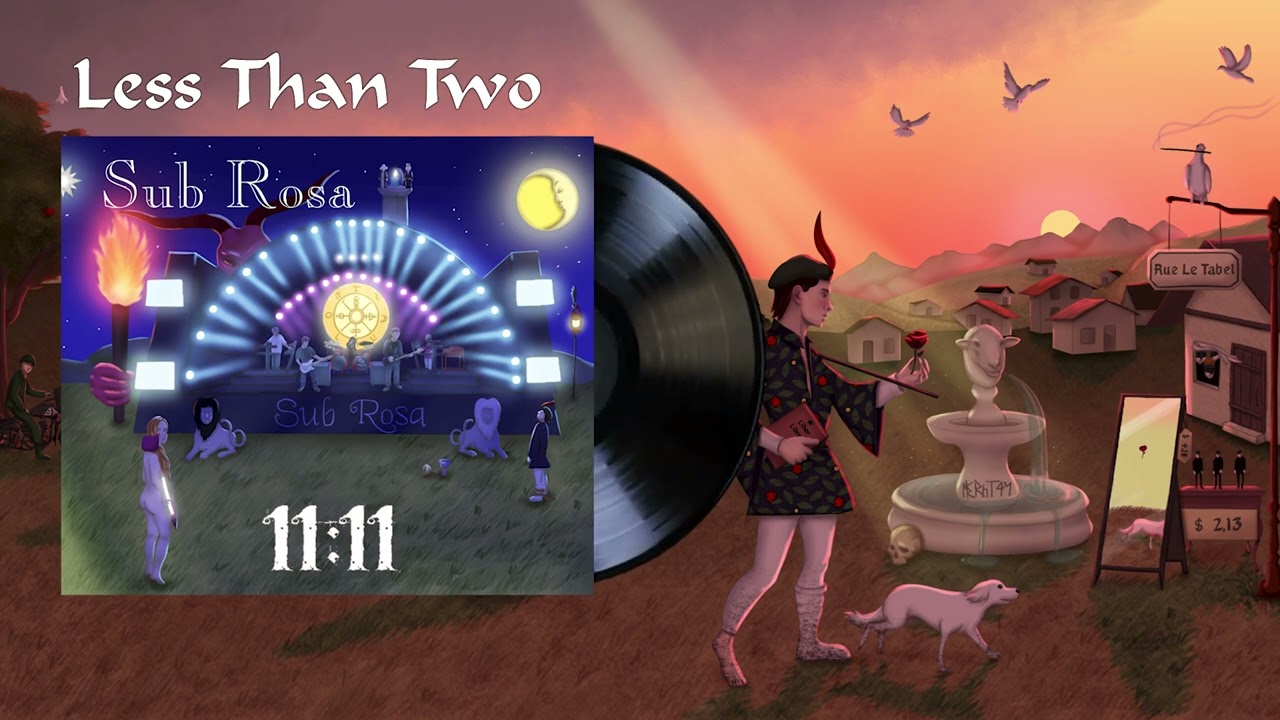 Watch Sub Rosa - Less Than Two - 11:11 on YouTube Watch Sub Rosa - Less Than Two - 11:11 on YouTube