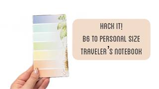 Hack it with Me Part 1: From B6 to Personal Size | Cocoa Daisy Coconut Cove