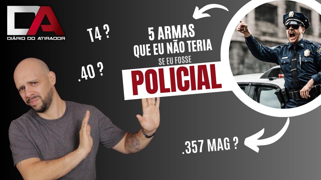 5 Armas que EU NÃO TERIA se fosse Policial em 2024