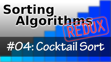 Sorting Algorithms Redux 04: Cocktail Sort