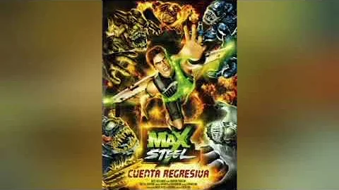 Ost max Steel Cuenta Regresiva