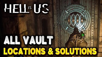 Hell Is Us ALL VAULT OF FORBIDDEN KNOWLEDGE Locations & Solutions