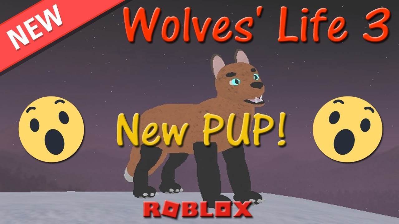 Roblox - Wolves' Life 3 - PUP is HERE! - HD - YouTube