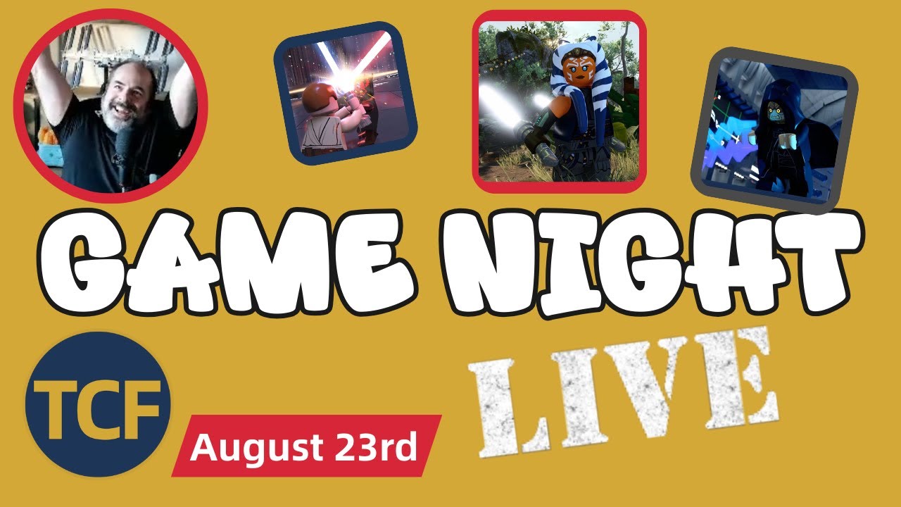 TCF Game Night - Lego Star Wars Episode 2 (Continued) LIVE: Chill Hangout with Dan and TCF Family