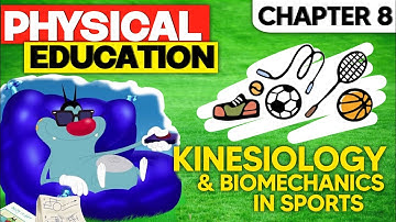 Class 11 Physical Education Chapter 8 | Kinesiology and Biomechanics in Sports | Animated