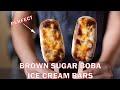 How To Make Brown Sugar Boba Ice Cream Bars With SOFT PEARLS | Better Than Store Bought