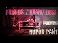 FRIENDS- Marshmello, Anne-Marie/ Daru Desi |Mashup Cover | Nupur Pant