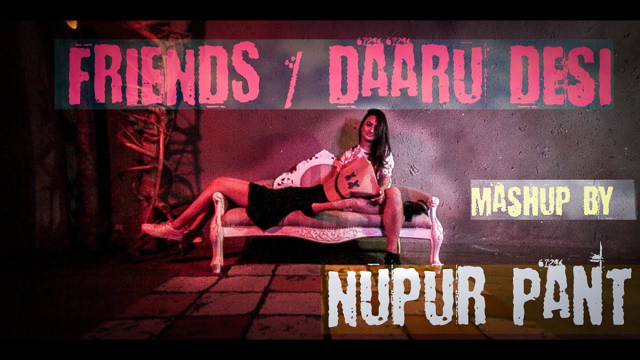 FRIENDS  Marshmello Anne Marie Daru Desi Mashup Cover  Nupur Pant