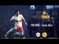 Come Alive - FMLYBND (FIFA 15 Soundtrack)