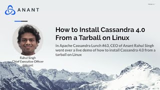 Apache Cassandra Lunch #63: How to Install Cassandra 4.0 From a Tarball On Linux
