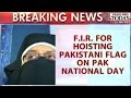 Against Asiya Andrabi Hoisting Pakistan