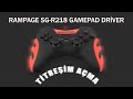 Rampage SG-R218 Gamepad Driver I Titreşim açma.