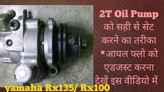 Rx100/135 ka 2T OIL pump adjustment - IN HINDI