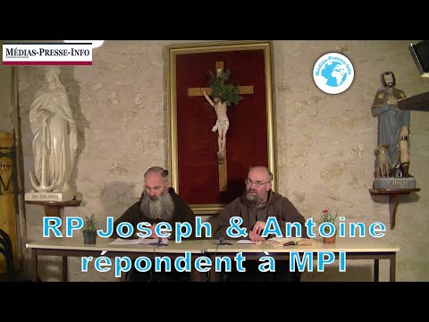 Archives _ Le Père Antoine et le Père Joseph répondent aux questions de MPI.