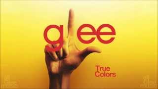 True Colors | Glee [HD FULL STUDIO] chords