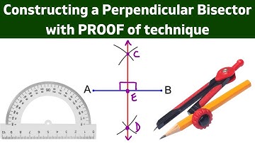 Constructing a Perpendicular Bisector with proof of technique