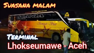 Sempati Star Setiap Tengah Malam Ada Tujuan Medan Dan Banda Aceh Dari Lhokseumawe