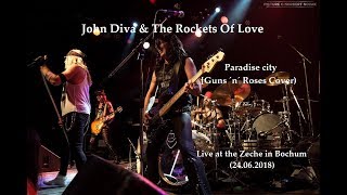 JOHN DIVA & THE ROCKETS OF LOVE - Paradise city [Guns n Roses Cover] (Live in Bochum 2018, HD)