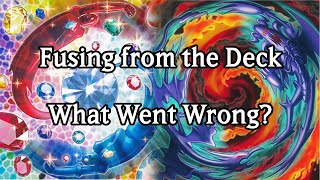 Fusing from the Deck - What Went Wrong? | Yugioh TCG