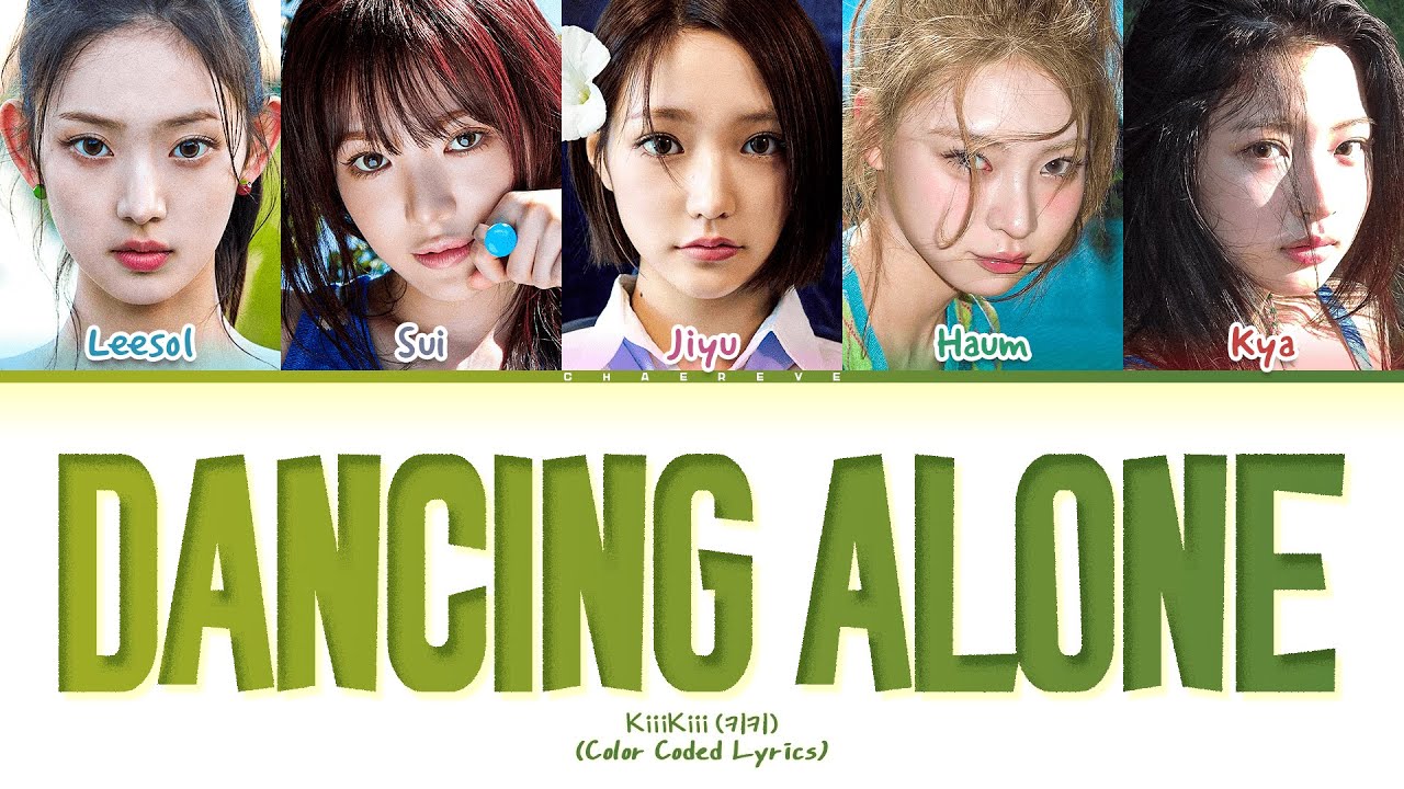 KiiiKiii DANCING ALONE Lyrics (Color Coded Lyrics) KiiiKiii DANCING ALONE Lyrics (Color Coded Lyrics)
