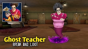 Ghost Teacher : Break and Lost Gameplay Walkthrough || Scary Teacher Horror Game (Early access)