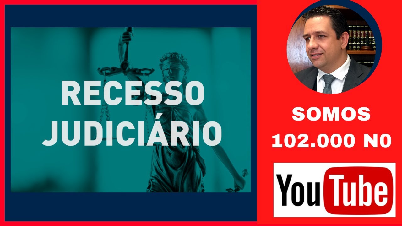 É Hoje 20/12 ! 🤔Começa o Recesso do Poder Judiciário - E quando Termina ...