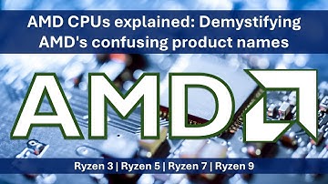 AMD CPUs explained: Demystifying AMD