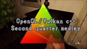 OpenGL/Vulkan c++ second quarter medley