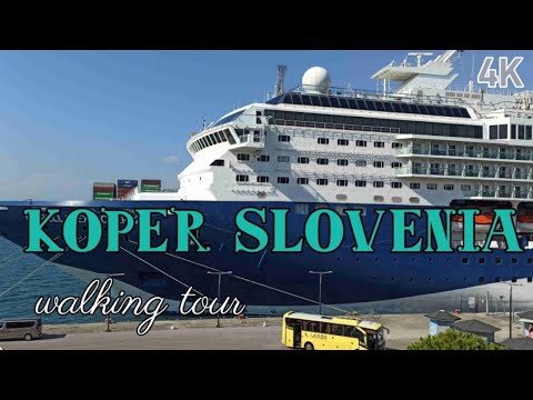 Koper Slovenia 2023 4K walking tour