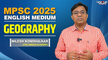 MPSC 2025 | English Medium | Geography | FREE LECTURES BY Nilesh Kondhalkar