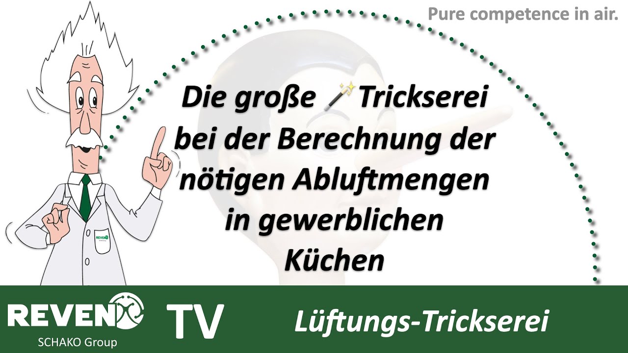 Die Trickserei bei der Berechnung der Abluft in Küchen!