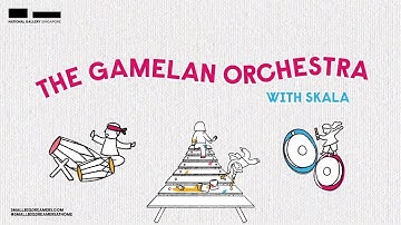 The Gamelan Orchestra with SKALA