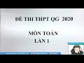 CHỮA ĐỀ THI THPT QG 2020 - Môn Toán - Thầy Nguyễn Quốc Chí