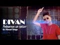 DIVAN - Pelearnos Un Ratico (Video Oficial HD by Manuel Ortega)