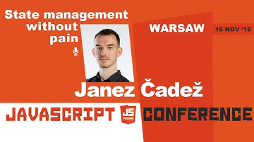 State management without pain | Janez Čadež | jsPoland 2018